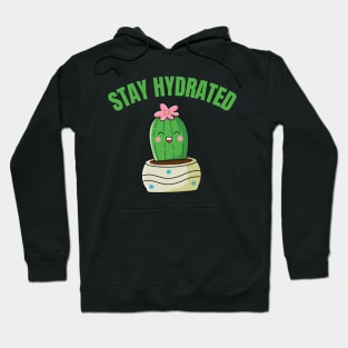 Stay hydrated Hoodie